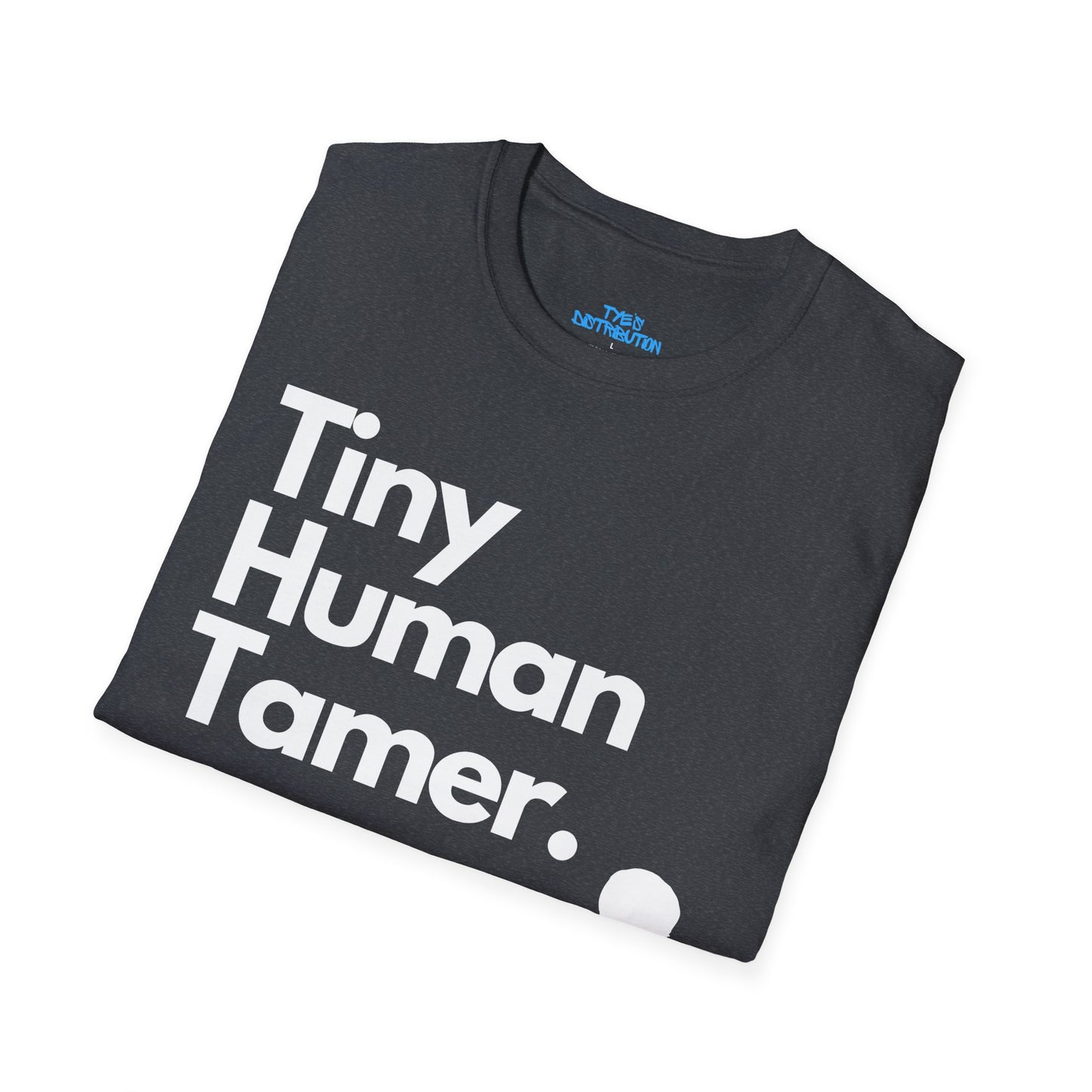 Tiny Human Tamer W/ White Design - Unisex Softstyle T-Shirt