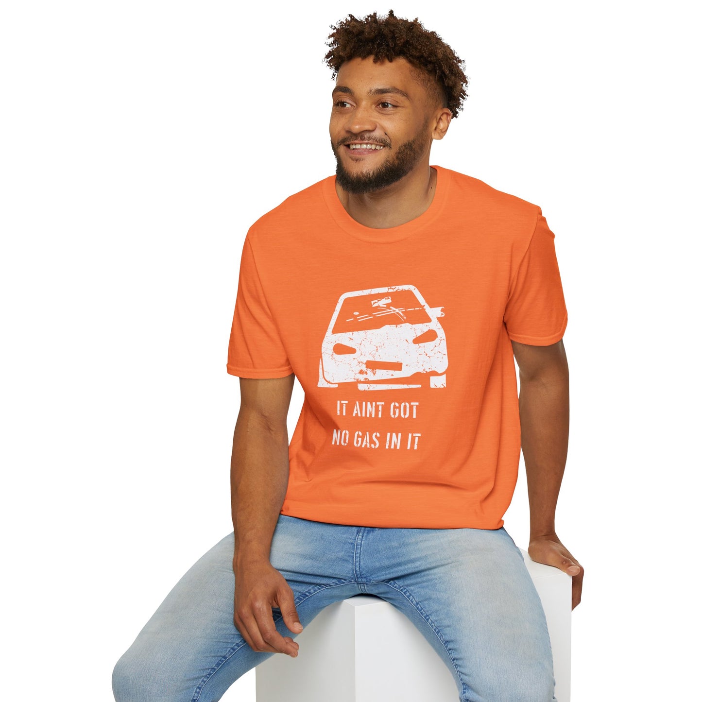 It Aint Got No Gas In It - Unisex Softstyle T-Shirt
