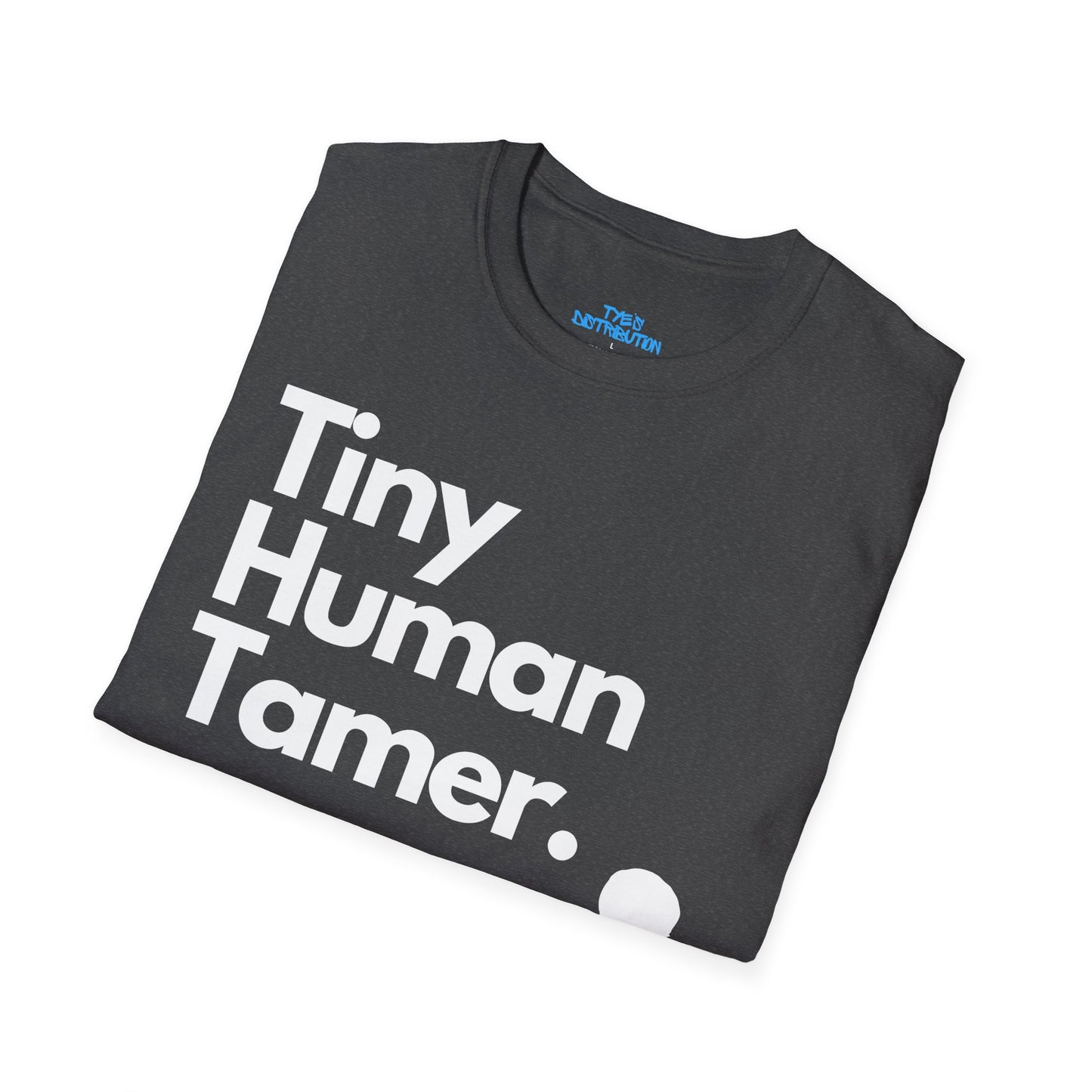 Tiny Human Tamer W/ White Design - Unisex Softstyle T-Shirt