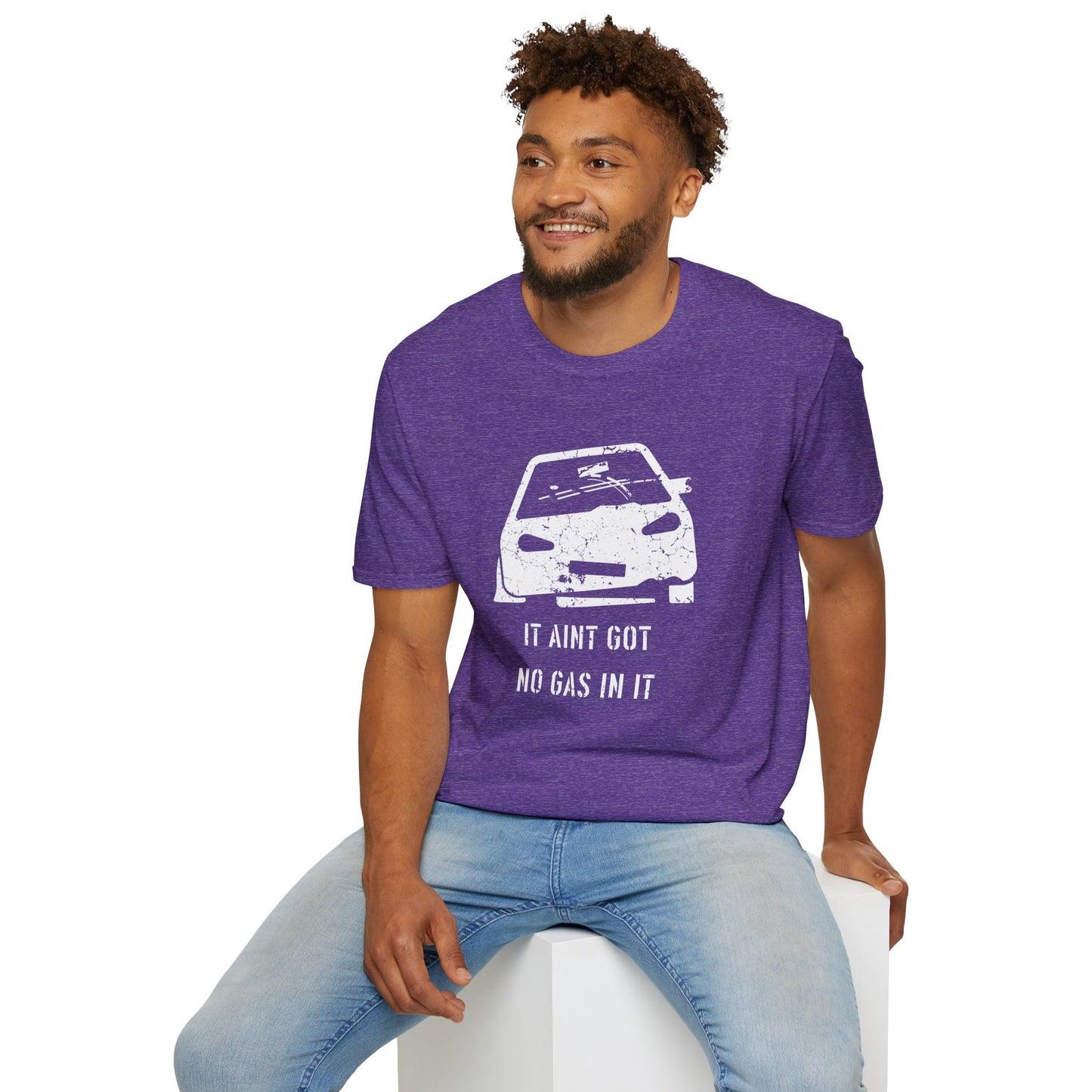 It Aint Got No Gas In It - Unisex Softstyle T-Shirt