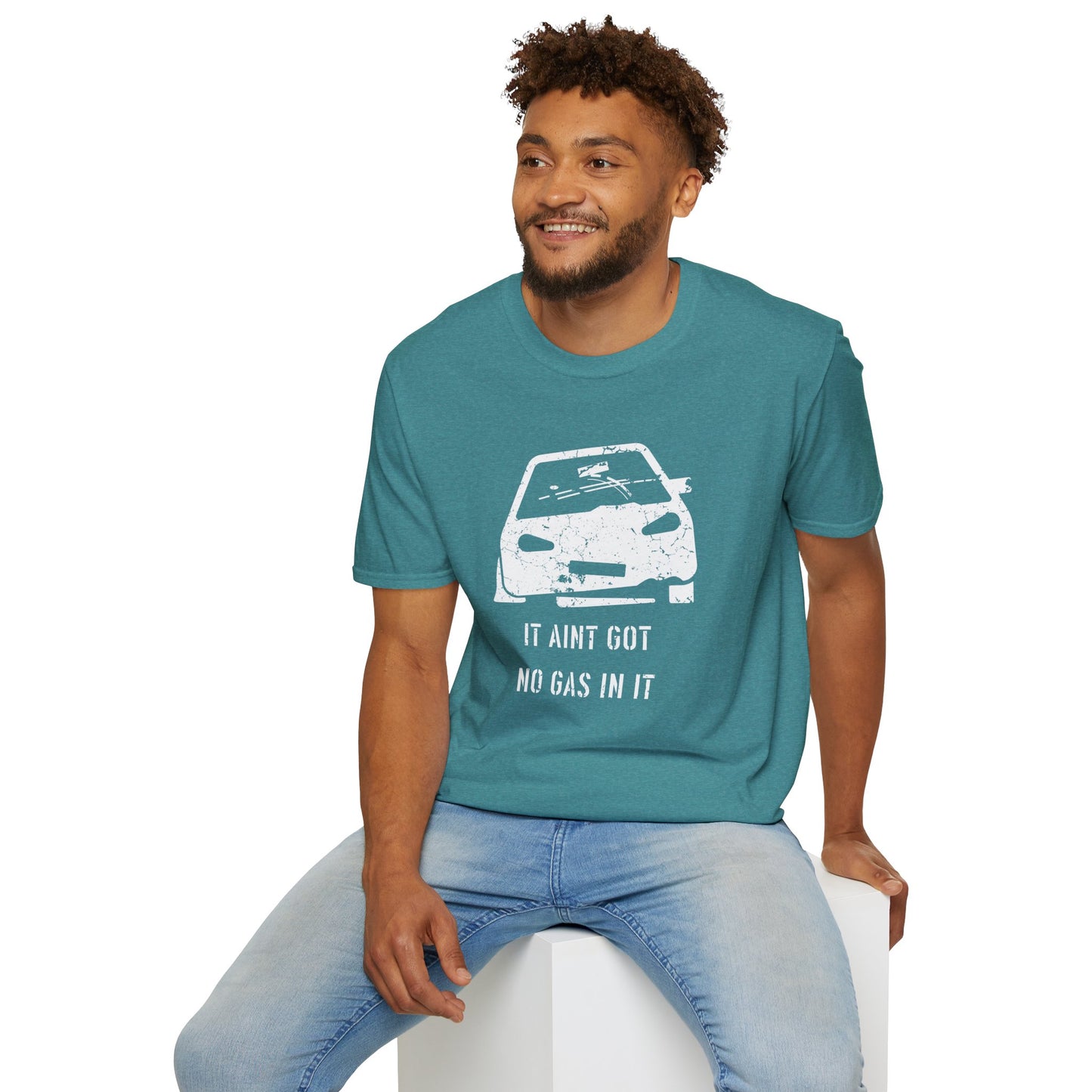 It Aint Got No Gas In It - Unisex Softstyle T-Shirt