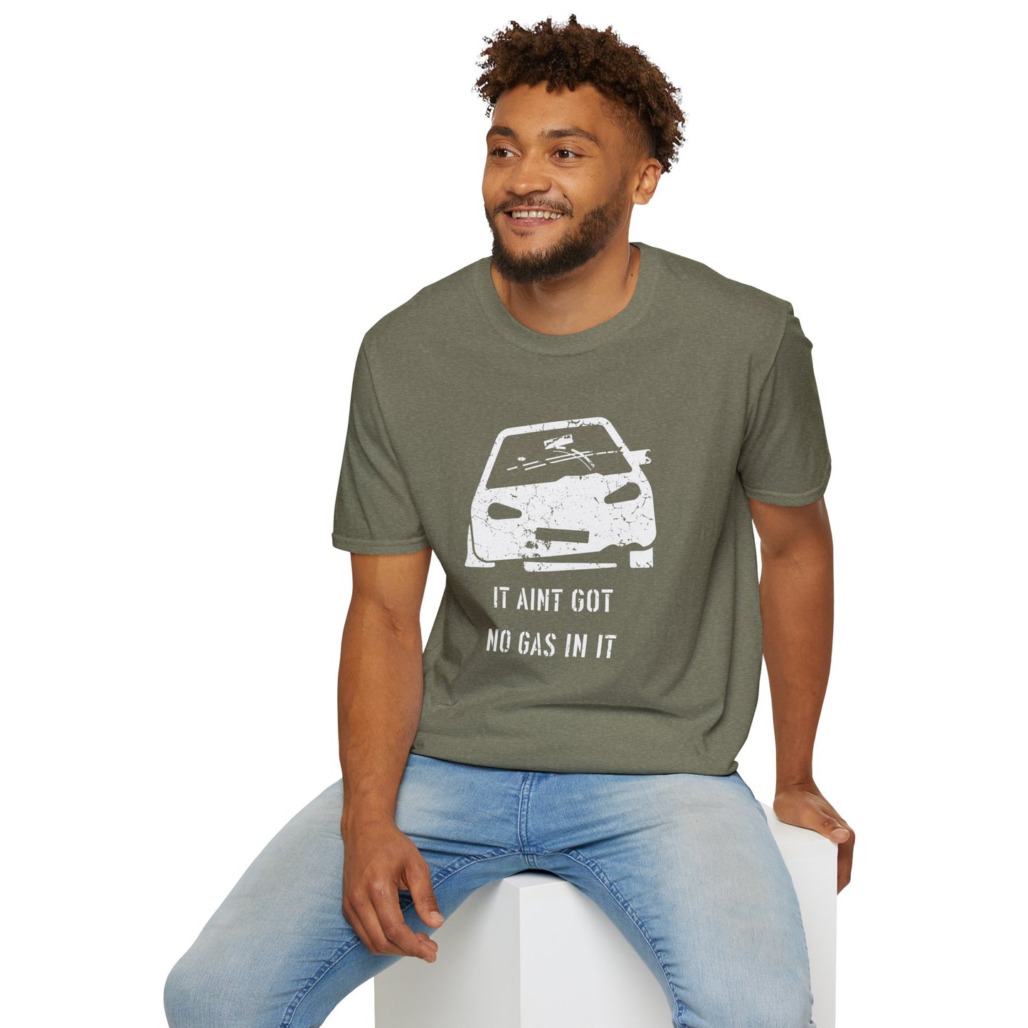 It Aint Got No Gas In It - Unisex Softstyle T-Shirt