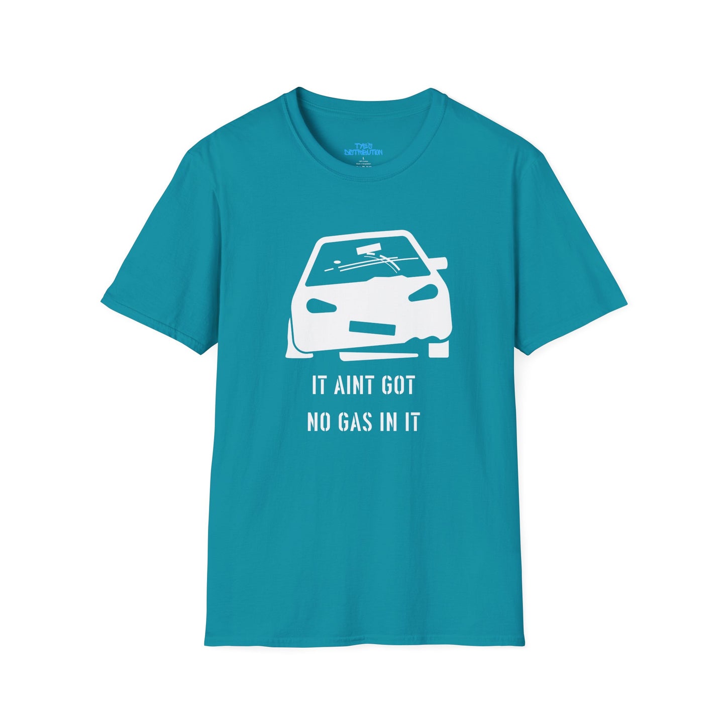 It Ain't Got No Gas In It - Unisex Softstyle T-Shirt