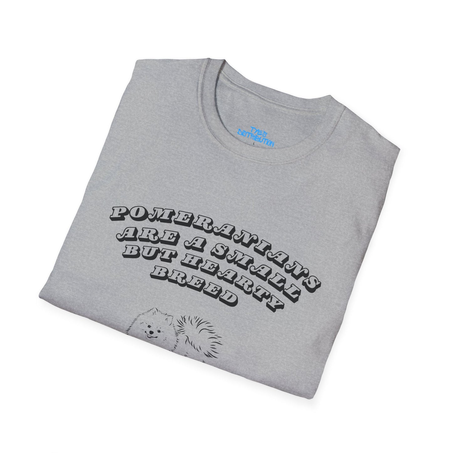 Pomeranians are a Small but Hardy Breed - Unisex Softstyle T-Shirt